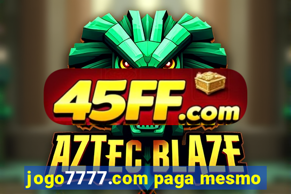 jogo7777.com paga mesmo
